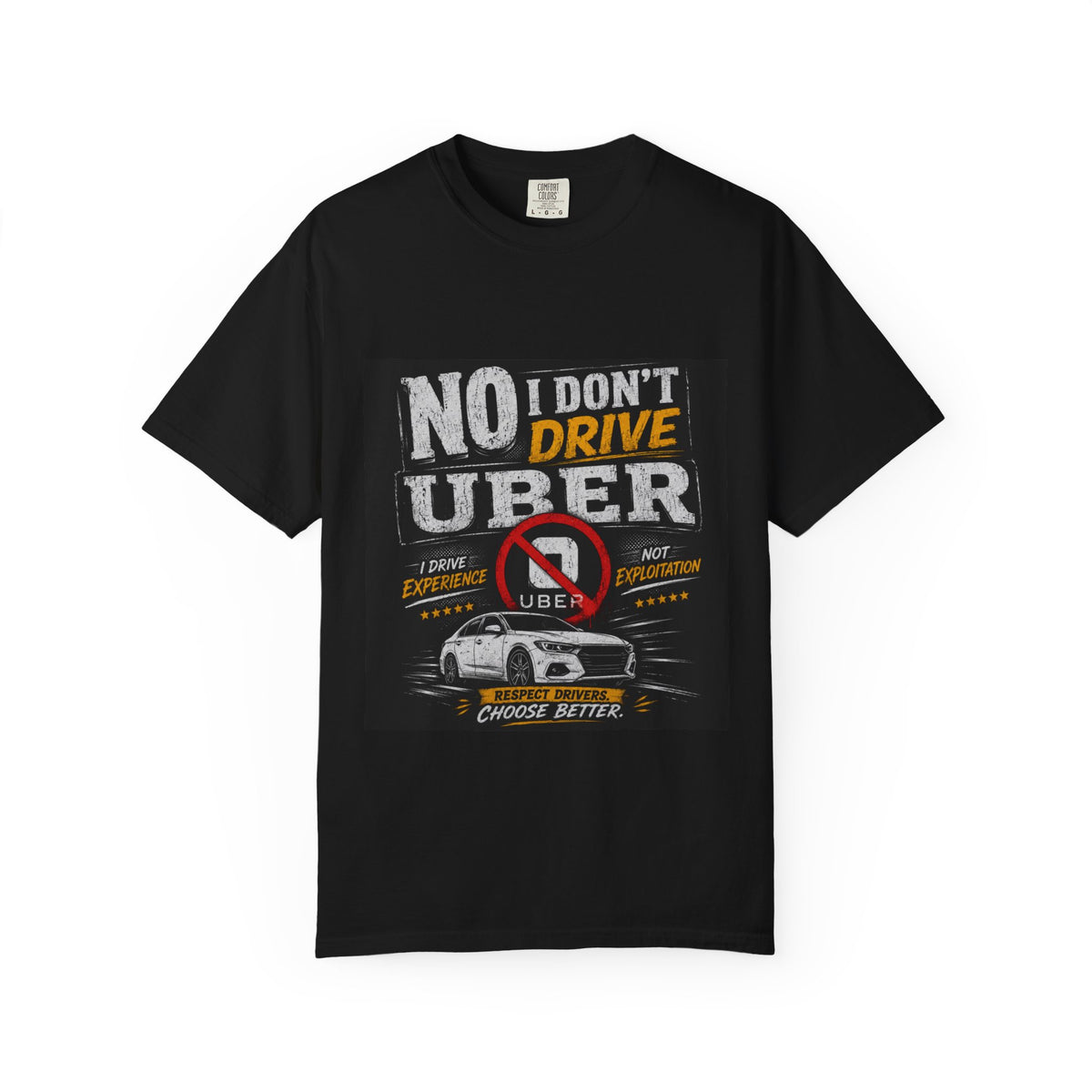 T-Shirt — "No I Don't Drive Uber" Retro Anti-Uber Graphic Tee